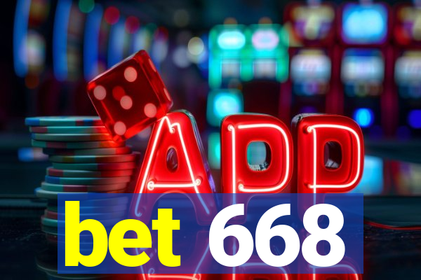 bet 668